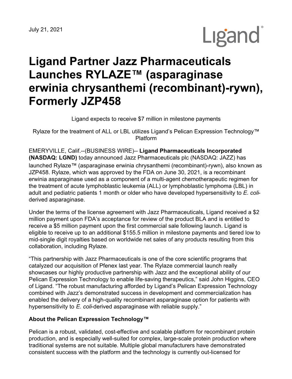 Ligand Partner Jazz Pharmaceuticals Launches RYLAZE™ (Asparaginase Erwinia Chrysanthemi (Recombinant)-Rywn), Formerly JZP458