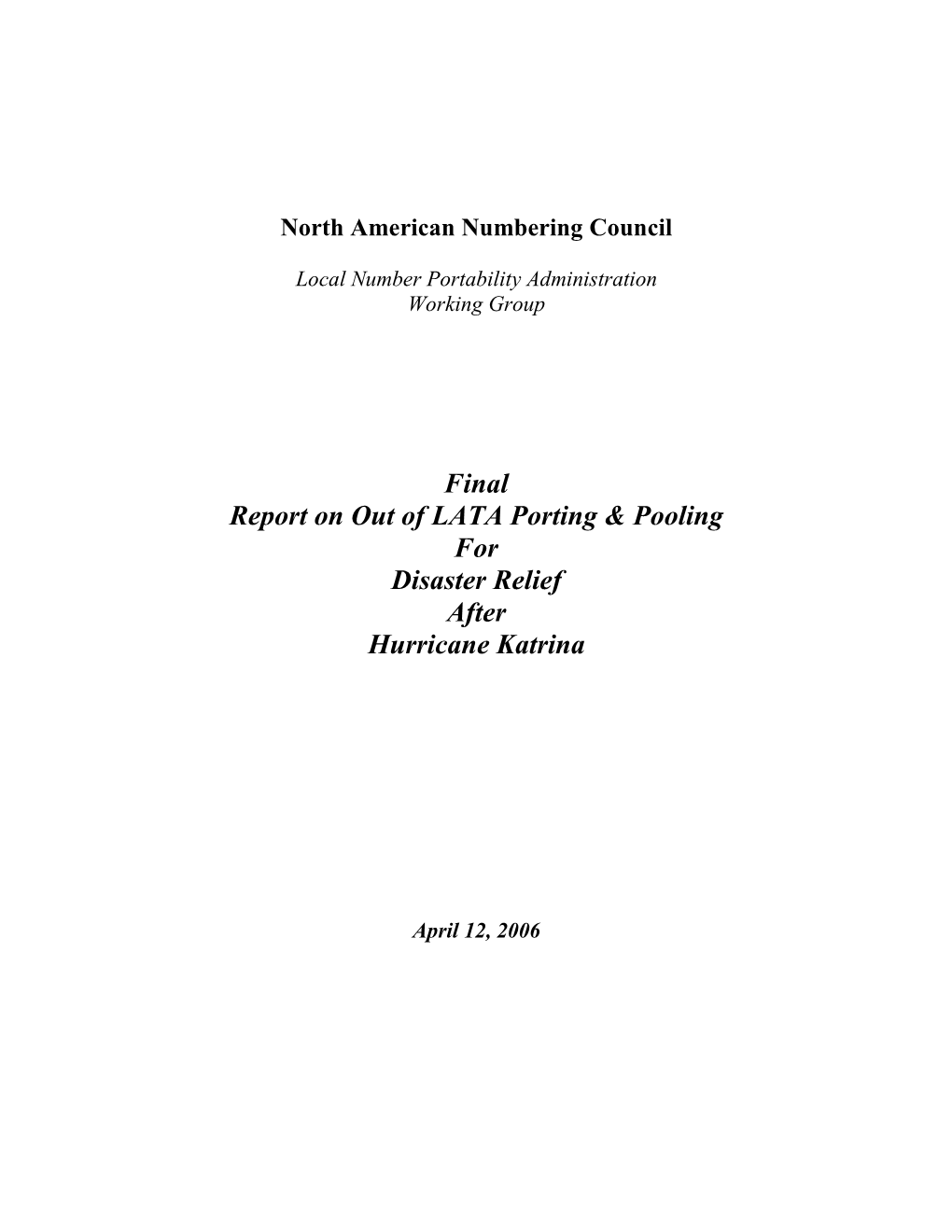 Final Report on out of LATA Porting & Pooling for Disaster Relief After