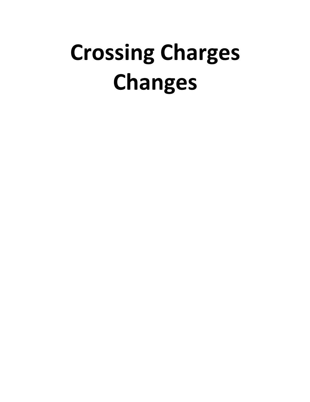 Crossing Charges Changes