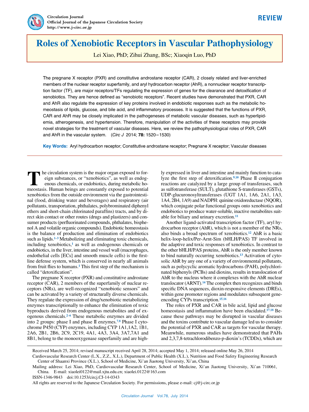 Roles of Xenobiotic Receptors in Vascular Pathophysiology Lei Xiao, Phd; Zihui Zhang, Bsc; Xiaoqin Luo, Phd