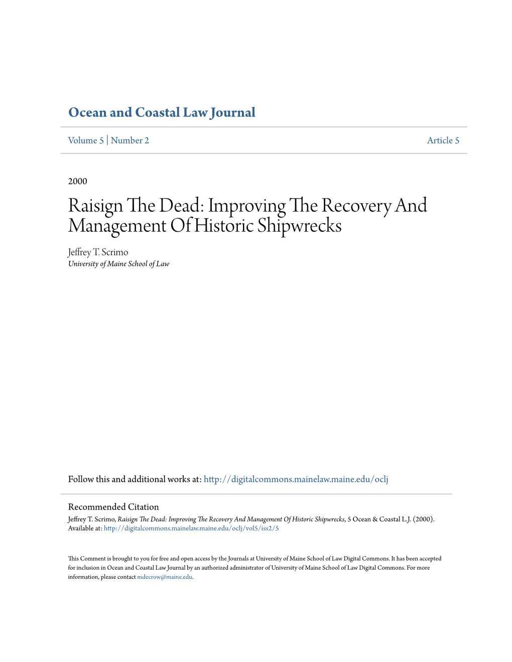 Raisign the Dead: Improving the Recovery and Management of Historic Shipwrecks, 5 Ocean & Coastal L.J