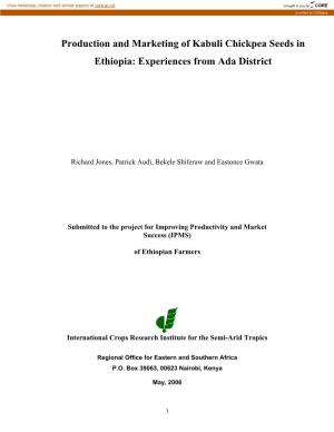 Production and Marketing of Kabuli Chickpea Seeds in Ethiopia: Experiences from Ada District