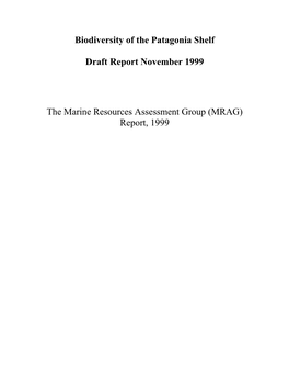 Biodiversity of the Patagonia Shelf Draft Report November 1999 the Marine Resources Assessment Group