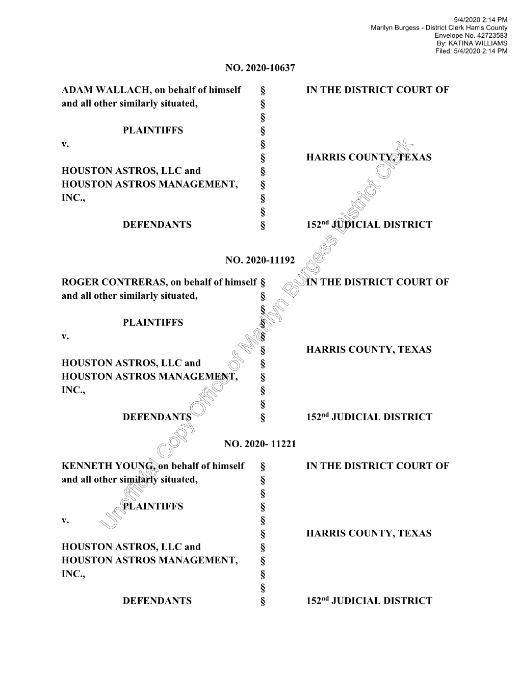 HOUSTON ASTROS, LLC and § HOUSTON ASTROS MANAGEMENT, § INC., § § DEFENDANTS § 152Nd JUDICIAL DISTRICT