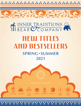 New Titles and Bestsellers Spring • Summer 2021