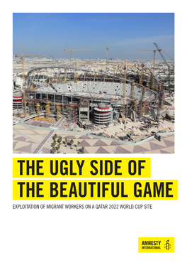The Ugly Side of the Beautiful Game Exploitation of Migrant Workers on a Qatar 2022 World Cup Site