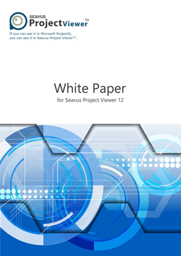 Seavus Project Viewer White Paper Contents