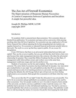 The Zen Art of Firewall Economics the Deprivatization of Desperate Human Necessities a Centrist Compromise Between Capitalism and Socialism a Simple but Powerful Idea