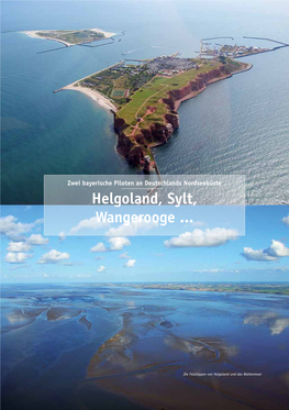 Helgoland, Sylt, Wangerooge