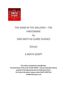 THE WIND in the WILLOWS – the PANTOMIME by DAN SMITH & CLAIRE HUGHES Extract a SMITH SCRIPT