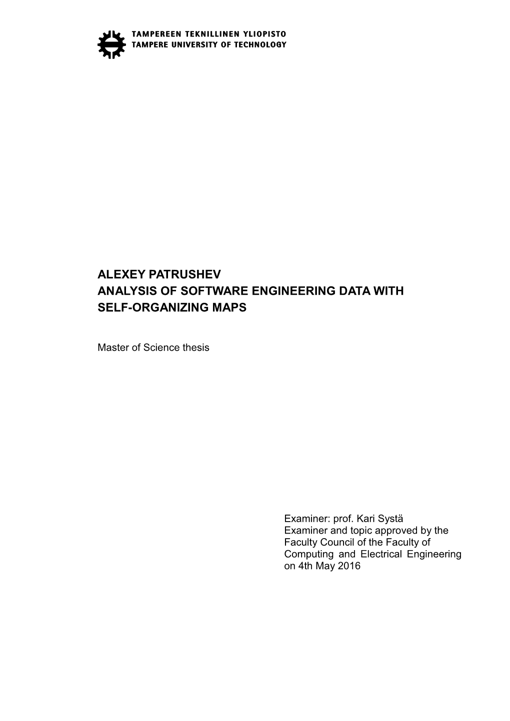 Alexey Patrushev Analysis of Software Engineering Data with Self-Organizing Maps