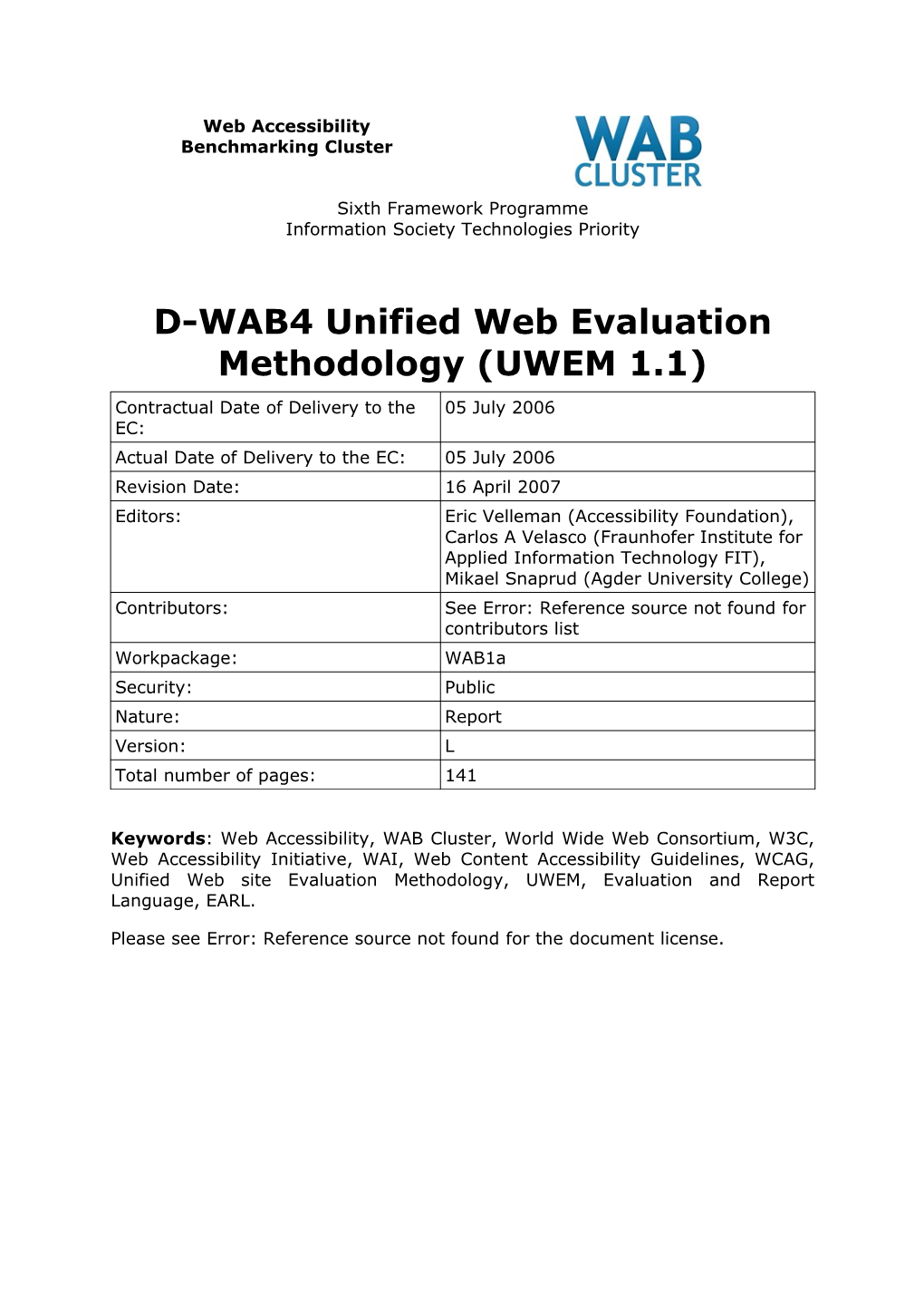 Unified Web Evaluation Methodology (UWEM)