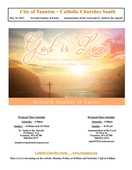 City of Taunton ~ Catholic Churches South May 16, 2021 Seventh Sunday of Easter Annunciation of the Lord and St