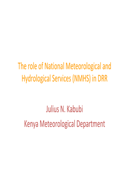 The Role of the Kenya Meteorological Department in Disaster Management
