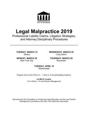 Legal Malpractice 2019 Professional Liability Claims, Litigation Strategies, and Attorney Disciplinary Procedures