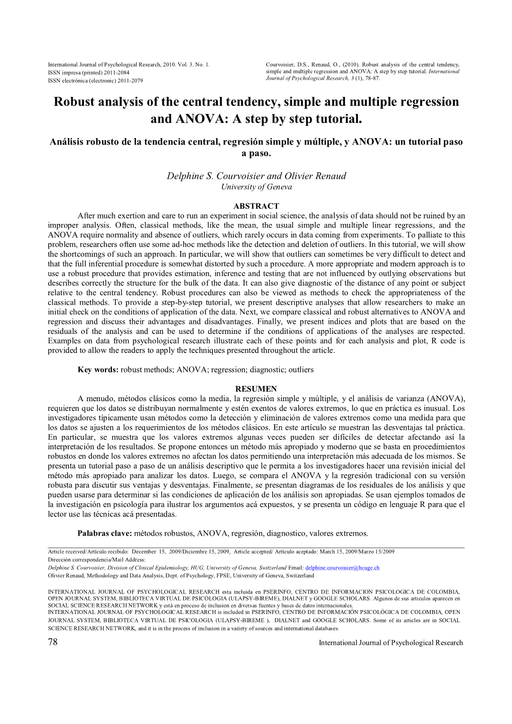 Robust Analysis of the Central Tendency, ISSN Impresa (Printed) 2011-2084 Simple and Multiple Regression and ANOVA: a Step by Step Tutorial