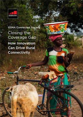 Closing the Coverage Gap How Innovation Can Drive Rural Connectivity