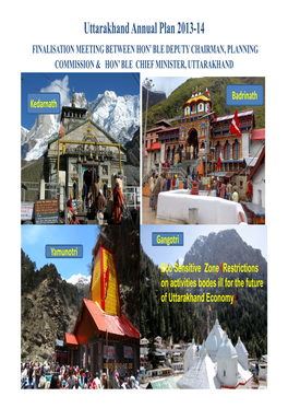 Uttarakhand Annual Plan 2013-14 FINALISATION MEETING BETWEEN HON’ BLE DEPUTY CHAIRMAN, PLANNING COMMISSION & HON’ BLE CHIEF MINISTER, UTTARAKHAND