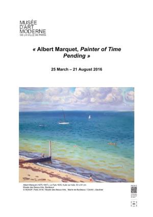 « Albert Marquet, Painter of Time Pending »