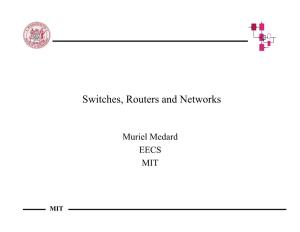Switches, Routers and Networks
