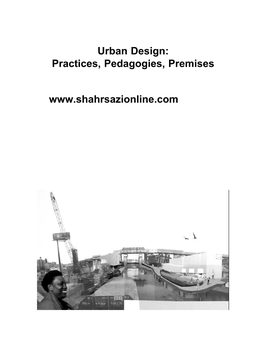 Urban Design: Practices, Pedagogies, Premises