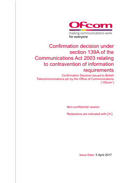 Confirmation Decision Under Section 139A of the Communications Act