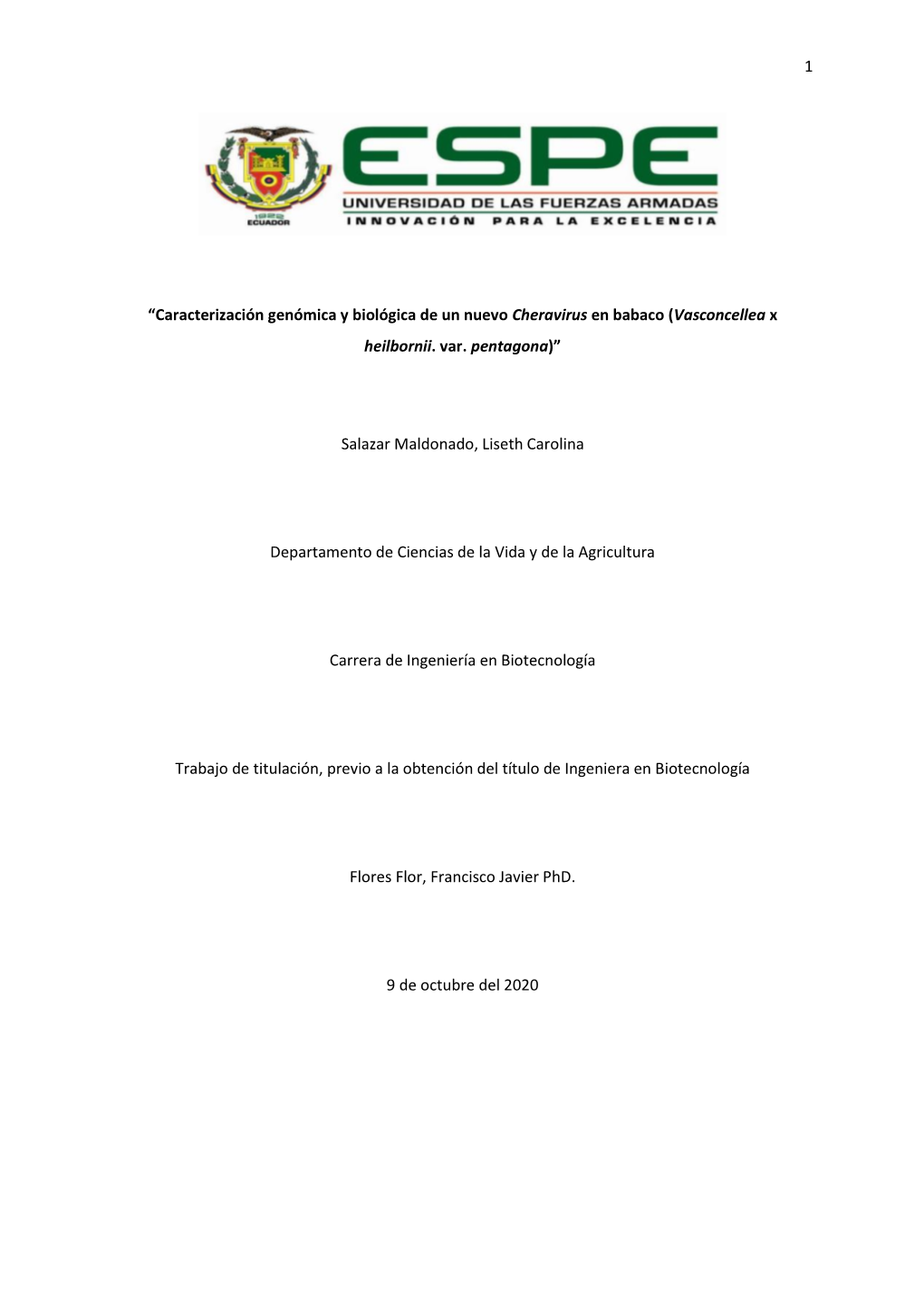 Caracterización Genómica Y Biológica De Un Nuevo Cheravirus En Babaco (Vasconcellea X Heilbornii