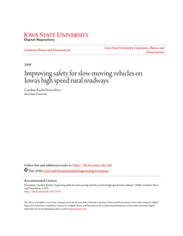 Improving Safety for Slow-Moving Vehicles on Iowa's High Speed Rural Roadways Caroline Rachel Kinzenbaw Iowa State University