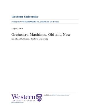 Orchestra Machines, Old and New Jonathan De Souza, Western University