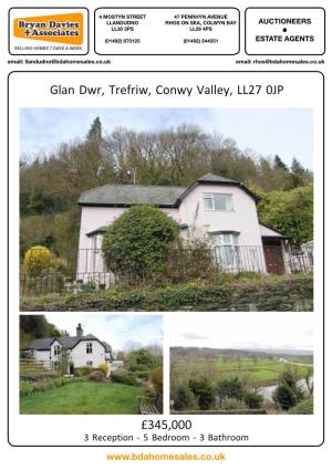 Glan Dwr, Trefriw, Conwy Valley, LL27 0JP £345,000