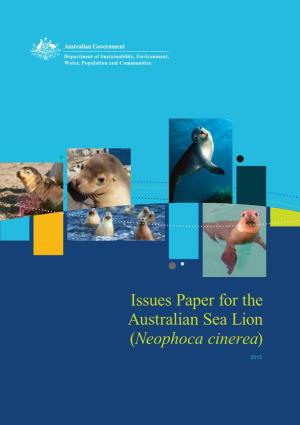 Issues Paper for the Australian Sea Lion(Neophoca Cinerea)