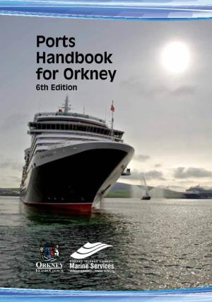 Ports Handbook for Orkney 6Th Edition CONTENTS