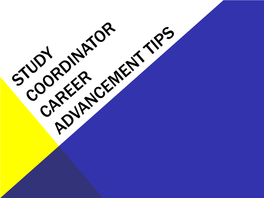 Study Coordinator Career Advancement Tips