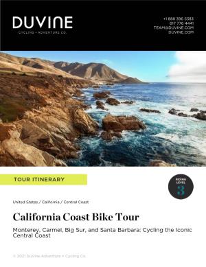California Coast Bike Tour Monterey, Carmel, Big Sur, and Santa Barbara: Cycling the Iconic Central Coast