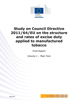 Study on Council Directive 2011/64/EU on the Structure and Rates of Excise Duty Applied to Manufactured Tobacco