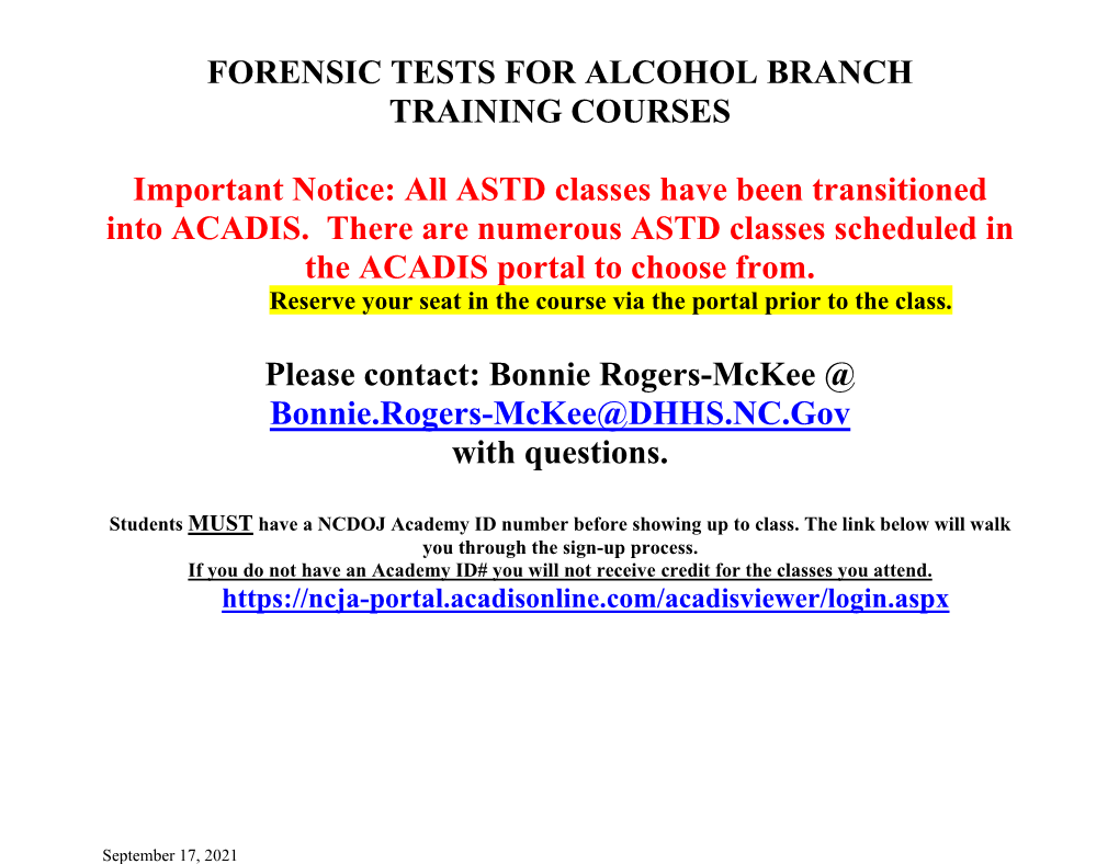 All ASTD Classes Have Been Transitioned Into ACADIS. There Are Numerous ASTD Classes Scheduled in the ACADIS Portal to Choose From