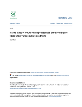 In Vitro Study of Wound-Healing Capabilities of Bioactive Glass Fibers Under Ariousv Culture Conditions