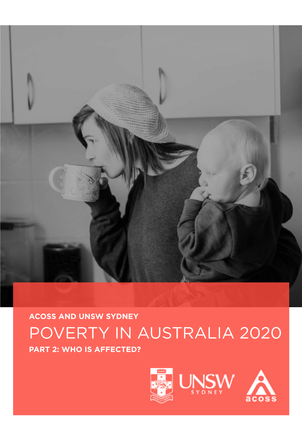 POVERTY in AUSTRALIA 2020 PART 2: WHO IS AFFECTED? ACOSS Partners