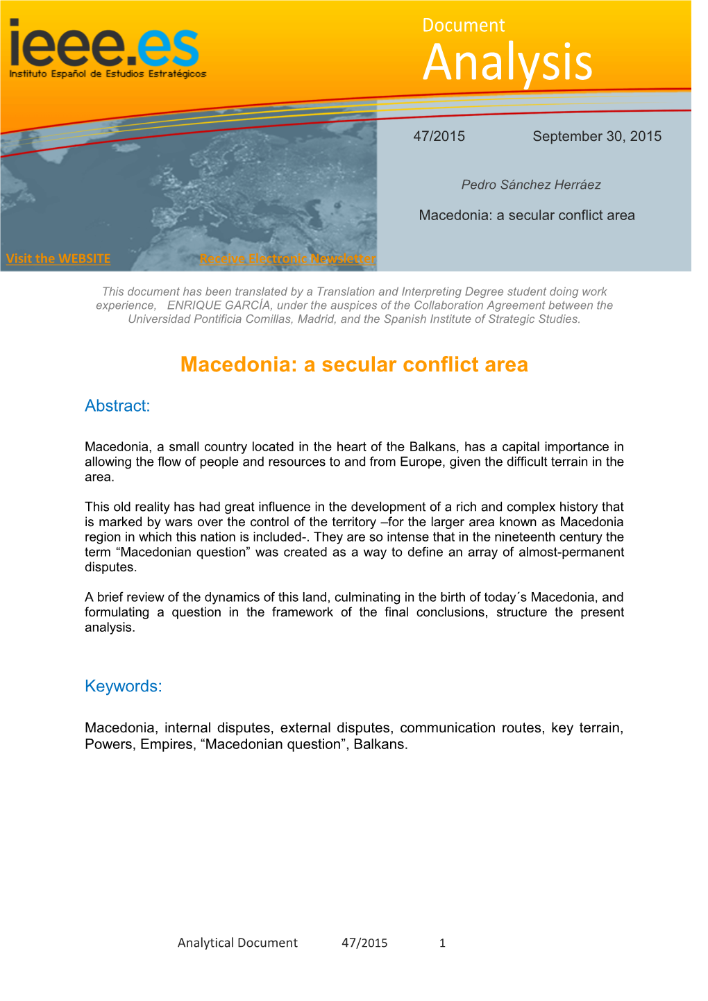 Macedonia: a Secular Conflict Area