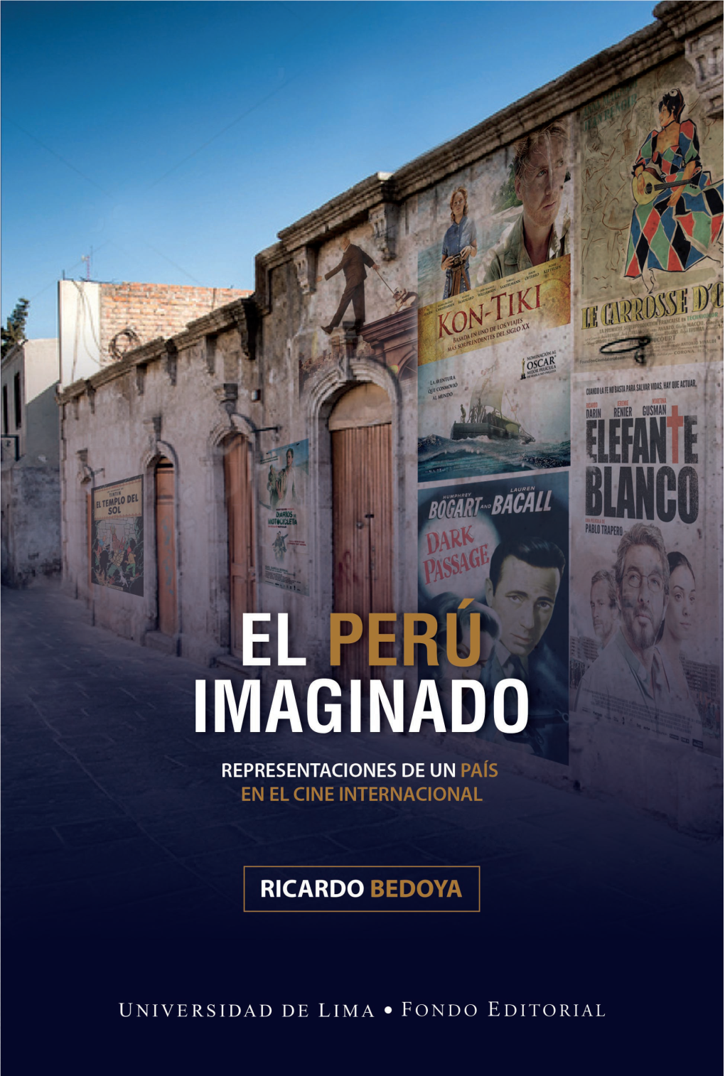 Bedoya El Perú Imaginado.Pdf (4.769Mb)