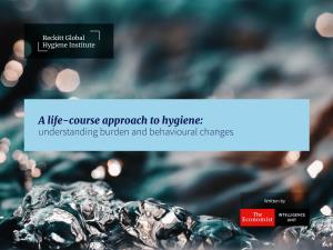 A Life-Course Approach to Hygiene: Understanding Burden and Behavioural Changes