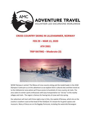 Cross Country Skiing in Lillehammer, Norway Feb 29 – Mar 13, 2020 At# 2001