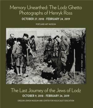 Memory Unearthed: the Lodz Ghetto Photographs of Henryk Ross October 27, 2018 - February 24, 2019