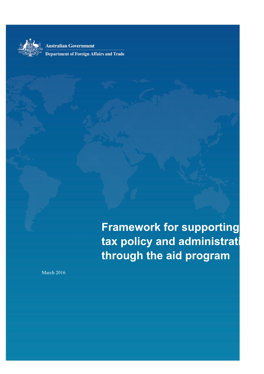 Framework for Supporting Tax Policy and Administration Through the Aid Program