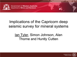 Implications of the Capricorn Deep Seismic Survey for Mineral Systems