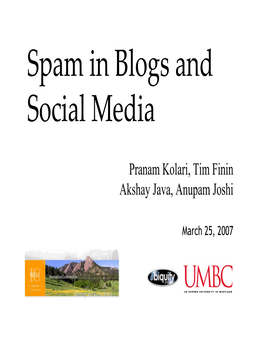 Spam in Blogs and Social Media