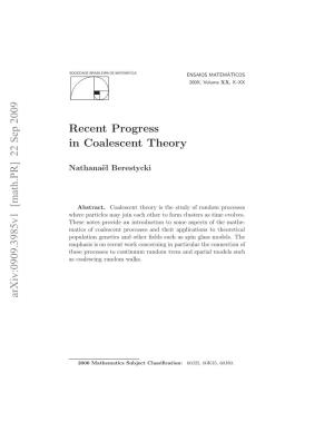 Recent Progress in Coalescent Theory