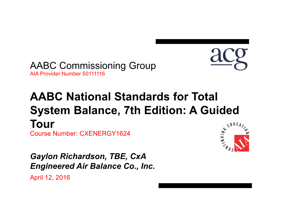 AABC National Standards for Total System Balance, 7Th Edition: a Guided Tour Course Number: CXENERGY1624