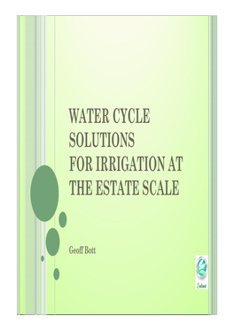 Water Cycle Solutions for Irrigation at the Estate Scale