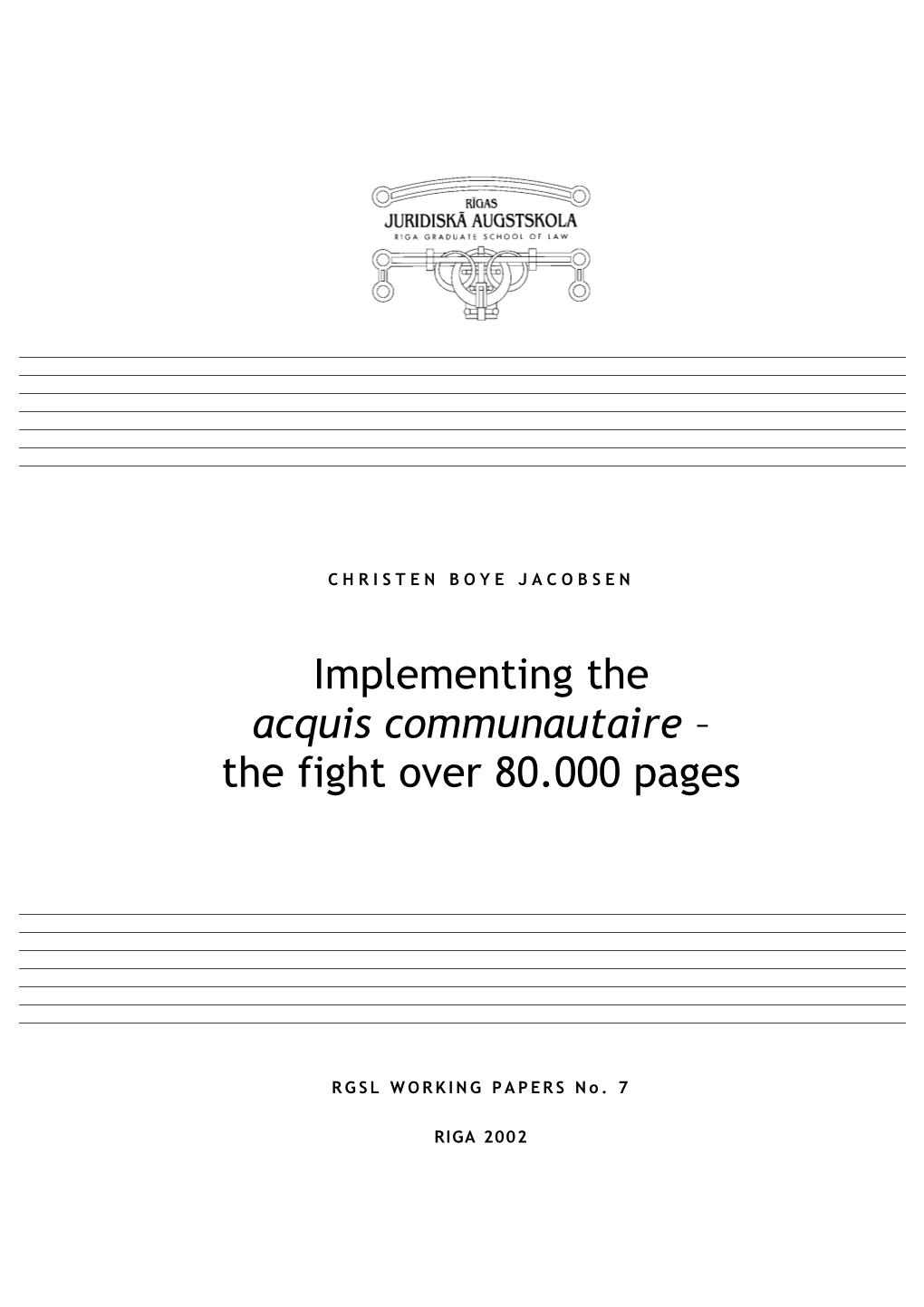 Acquis Communautaire – the Fight Over 80.000 Pages